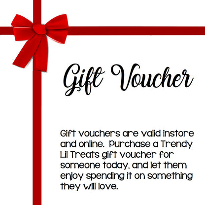 Trendy Lil Treats Gift Voucher - Choose Your Amount